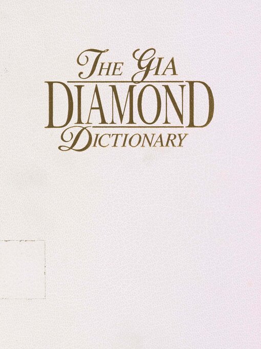 Title details for The GIA Diamond Dictionary by Richard T. Liddicoat - Available